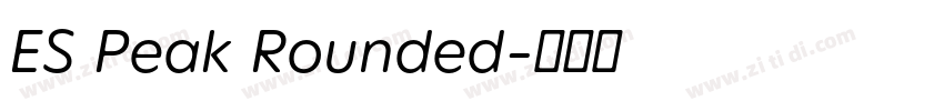 ES Peak Rounded字体转换